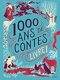 1000 ans de contes : Livre 1 by 