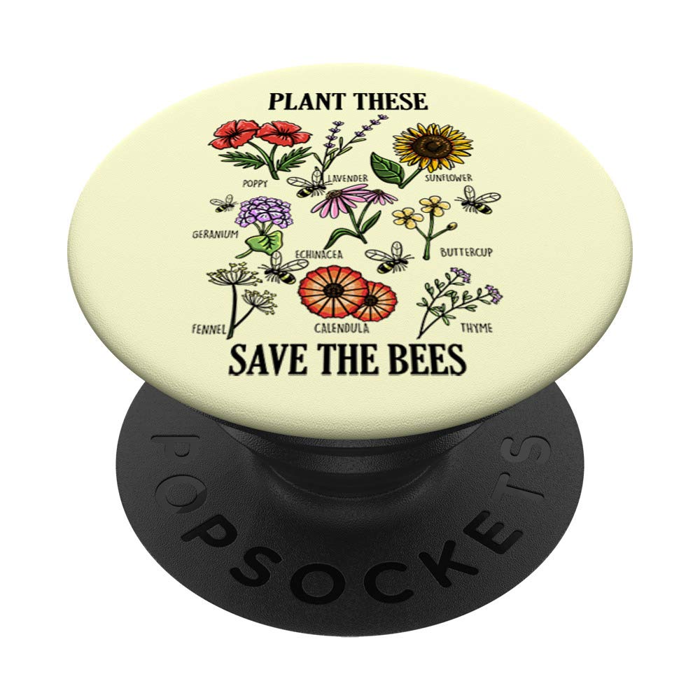 PopSockets Plant These Save Bees Floriculture Hobby Green Thumb Gift PopSockets PopGrip: Swappable Grip for Phones & Tablets