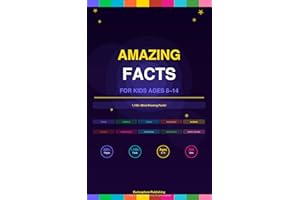 Amazing Facts for Kids Ages 8-14: 1,100+ Mind-Blowing Facts About Space, Animals, Ocean & More: 200 Pages of Fun Learning Acr