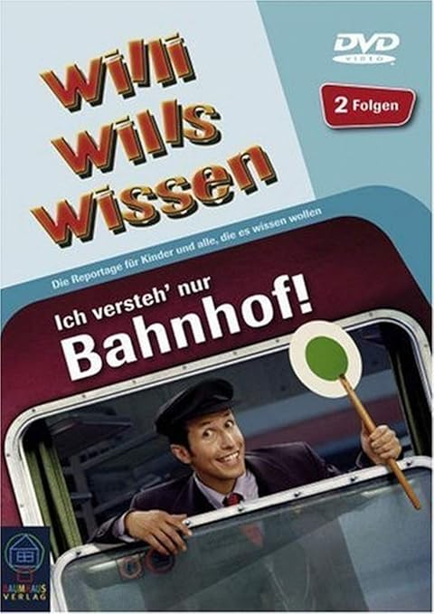 Willi wills wissen - Ich versteh' nur Bahnhof: Amazon.de ...