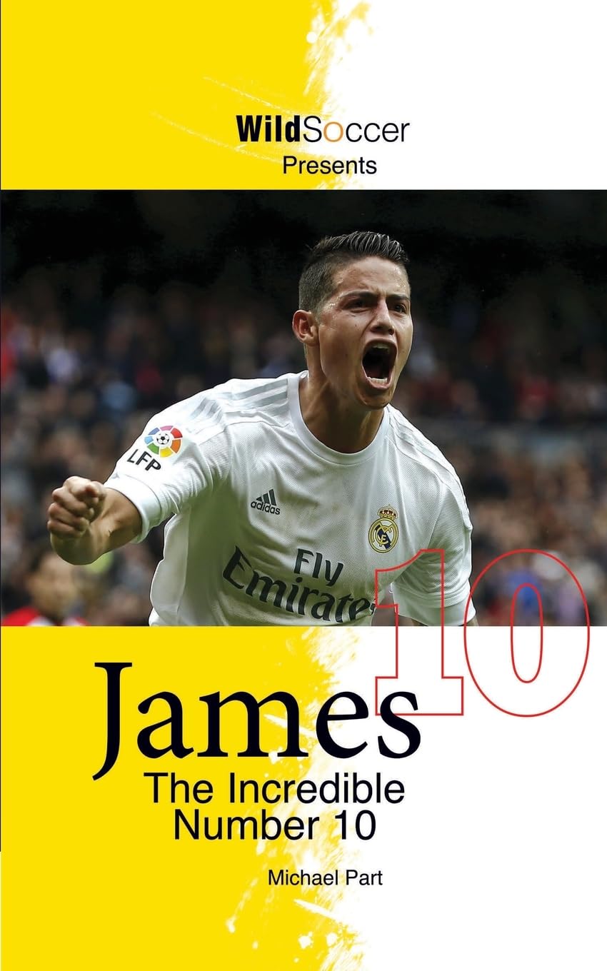 James The Incredible Number 10 (Soccer Stars Series)