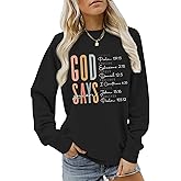 BINTEHGS Christian Sweatshirts Womens Jesus God Says You Are Shirts Graphic Sweatshirt Bible Verse Pullover Inspirational Top