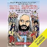 Shell Shocked: My Life with the Turtles, Flo and Eddie, and Frank Zappa, etc. by Howard Kaylan, Jeff Tamarkin