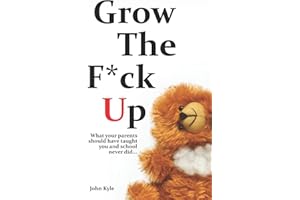 Grow the F*ck Up - White Elephant & Yankee Swap gift, gag gift for men, birthday gift for him, novelty book, Secret Santa exchange, teenage & young adult how-to, high school & college graduation gift