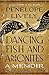 Dancing Fish and Ammonites: A Memoir