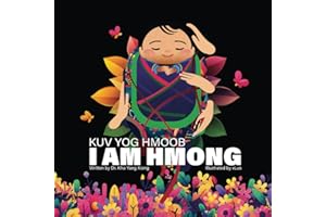 I Am Hmong Kuv Yog Hmoob