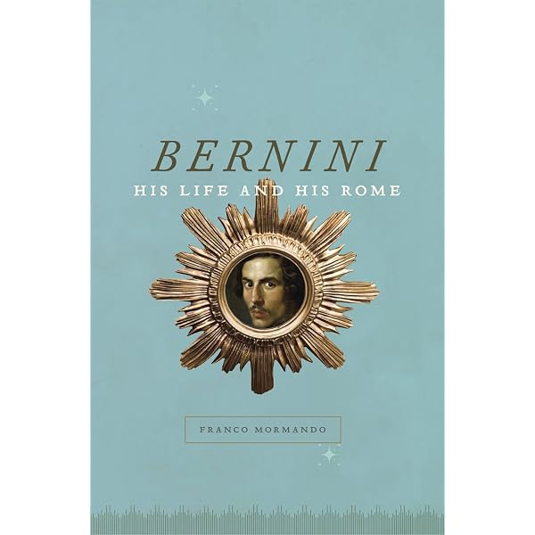 Amazon.com: Bernini: His Life and His Rome: 9780226538525