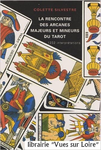 Amazon Fr La Rencontre Des Arcanes Majeurs Et Mineurs Au Tarot 1232 Interpretations Silvestre Colette Livres Amazon Fr La Rencontre Des Arcanes Majeurs Et Mineurs Au Tarot 1232 Interpretations Silvestre Colette Livres