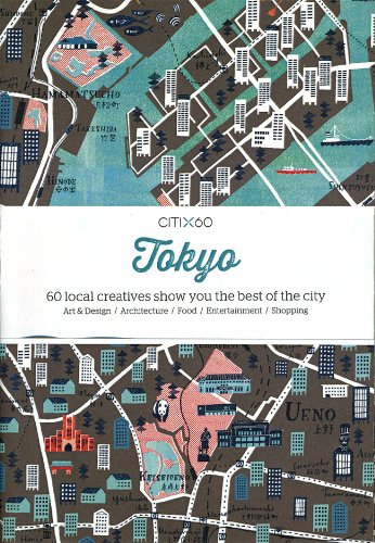 Citi X 60 - Tokyo: 60 Creatives Show You the Best of the City