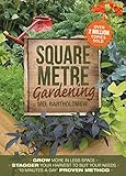 Square Metre Gardening: The Radical Approach to Gardening That Really Works by Mel Bartholomew