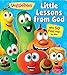 VeggieTales: Little Lessons from God: A Lift-the-Flap Book