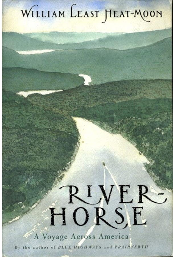 Blue Highways: A Journey into America: Moon, William Least Heat