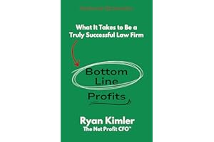 Bottom-Line Profits: What It Takes to Be a Truly Successful Law Firm