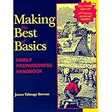 By James Talmage Stevens - Making the Best of Basics: Family Preparedness Handbook (10th Edition) (1997-07-16) [Paperback]