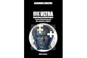 MK Ultra - Ritual Abuse and Mind Control: Tools of domination for the nameless religion