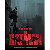 The Art of The Batman: The Official Behind-the-Scenes Companion to the Film