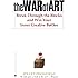 The War of Art: Break Through the Blocks and Win Your Inner Creative Battles