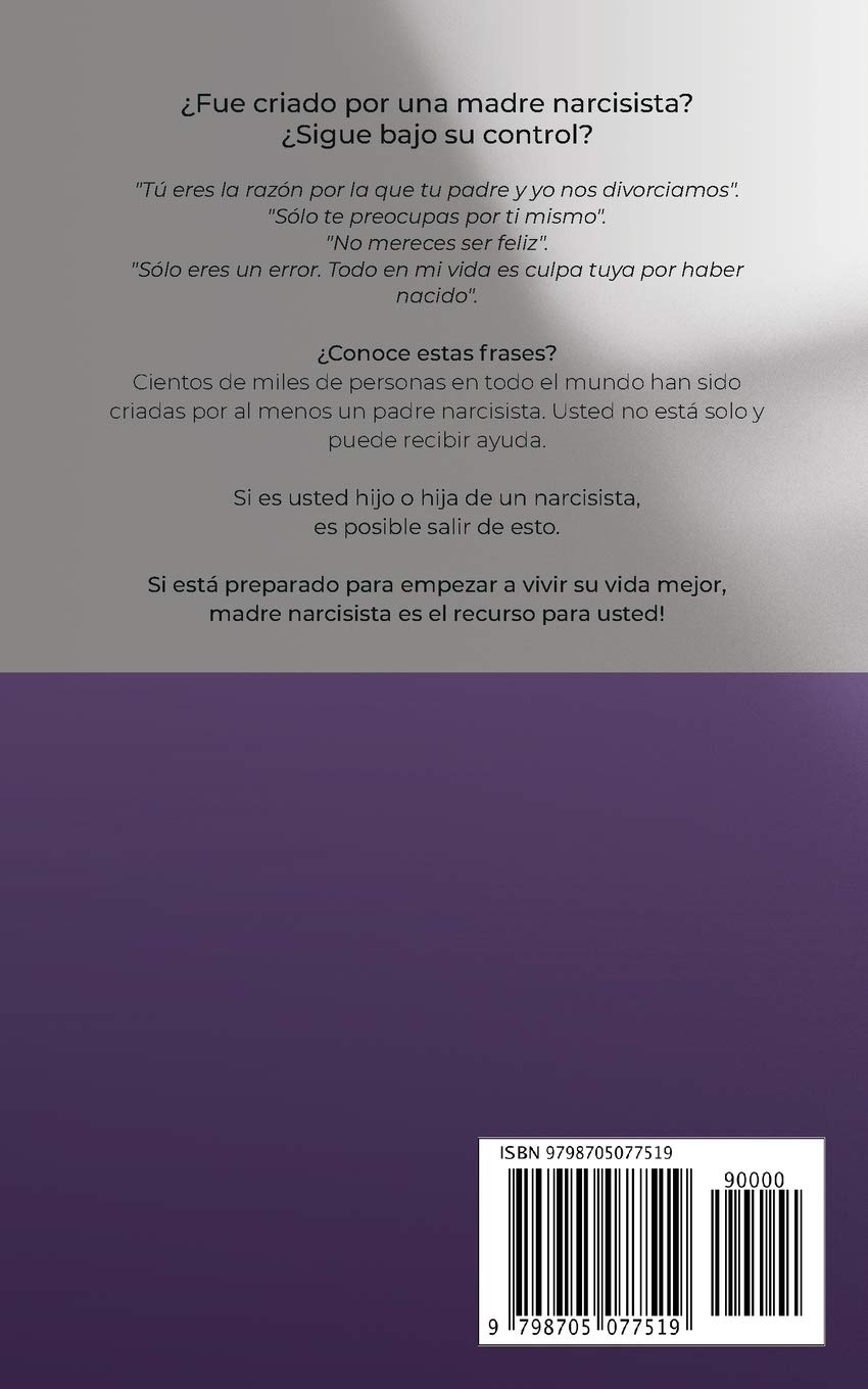Cuando El Narcisista Te Ve Feliz Madre Narcisista: Cómo reconocer a tu madre narcisista y tratar con ella  (Spanish Edition): Wilson, Stephanie Elizabeth: 9798705077519: Amazon.com:  Books