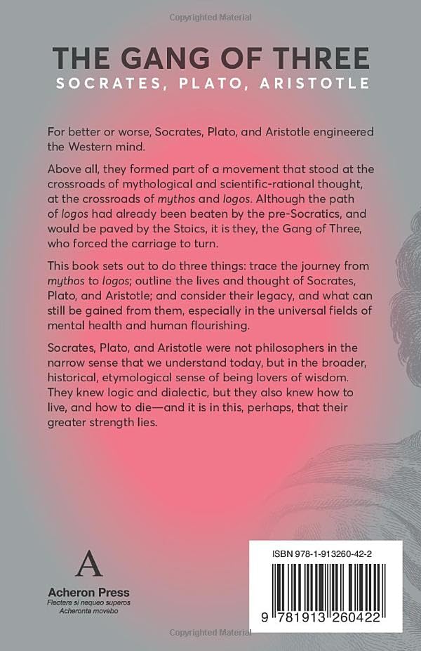The Gang of Three: Socrates, Plato, Aristotle (Ancient Wisdom)