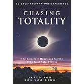 Chasing Totality: The Complete Handbook for the 2026 Total Solar Eclipse