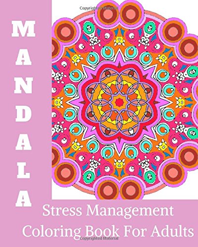 mandala Stress Management Coloring book for Adults: mandala Stress Management,mandala coloring,coloring books for adults relaxation,mandala for beginners,adult coloring books mandala
