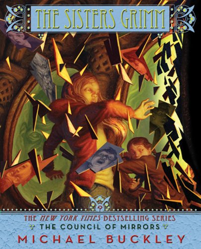 Council of Mirrors (Sisters Grimm #9) (Sisters Grimm, The)