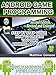 ANDROID GAME PROGRAMMING: COMPLETE INTRODUCTION FOR BEGINNERS: STEP BY STEP GUIDE  HOW TO CREATE YOUR OWN ANDROID APP EASY! 2nd Edition, Revised and Enlarged (Programming is Easy Book 6)
