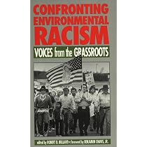 Confronting Environmental Racism: Voices from the Grassroots