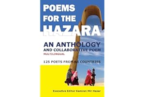 Poems for the Hazara: A Multilingual Poetry Anthology and Collaborative Poem by 125 Poets from 68 Countries