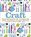 Craft: Techniques & Projects by