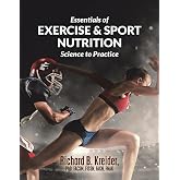 Essentials of Exercise &amp; Sport Nutrition: Science to Practice