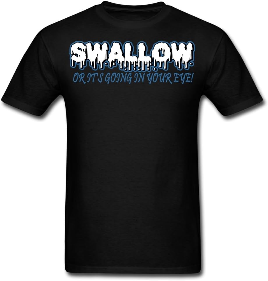 WANLI Fashion Men's Swallow Or Its Going In Your Eye T-Shirts Black XXL