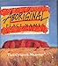 Aboriginal Place Names Their Origins & Meanings 0867884789 Book Cover