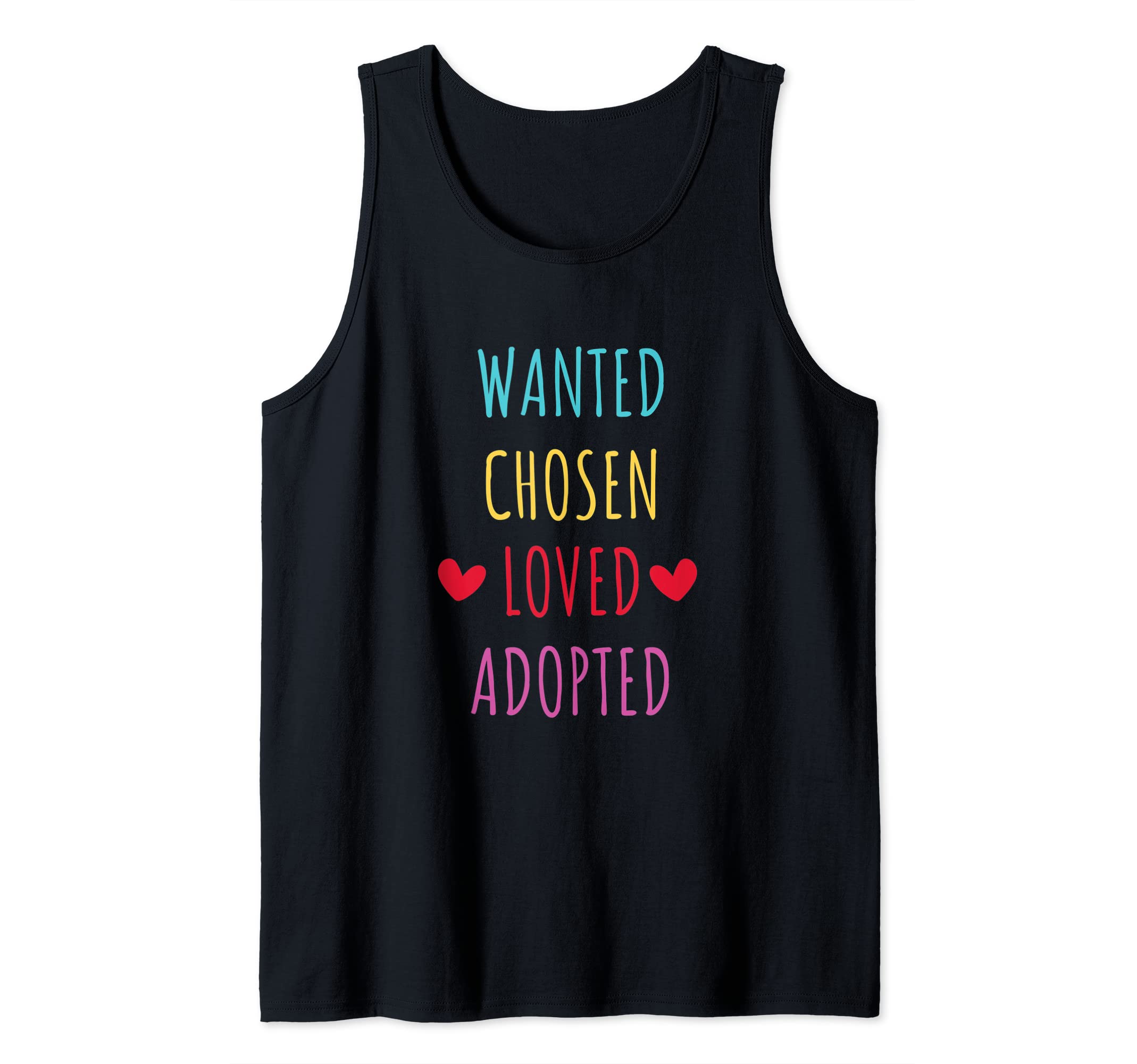 Wanted Chosen Loved Adopted Tank Top