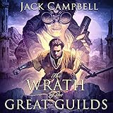 The Wrath of the Great Guilds: The Pillars of Reality, Book 6