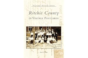 Ritchie County in Vintage Postcards (WV) (Postcard History Series)