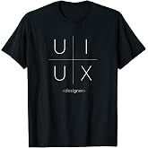 UI UX User Interface Experience Designer Coding Gift tShirt T-Shirt