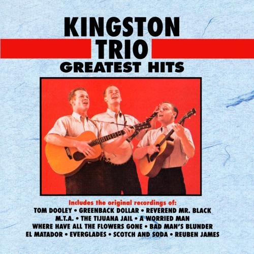Kingston Trio - All Time Greatest Hits - Zortam Music