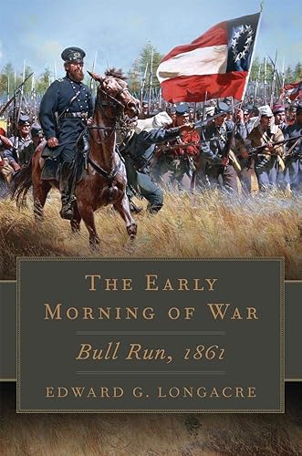 Download The Early Morning of War: Bull Run, 1861 PDF