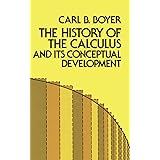 The History of the Calculus and Its Conceptual Development (Dover Books on Mathematics)