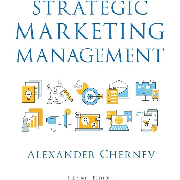 Marketing Management: A Strategic Decision-Making Approach
