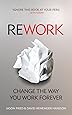 ReWork: Change the Way You Work Forever