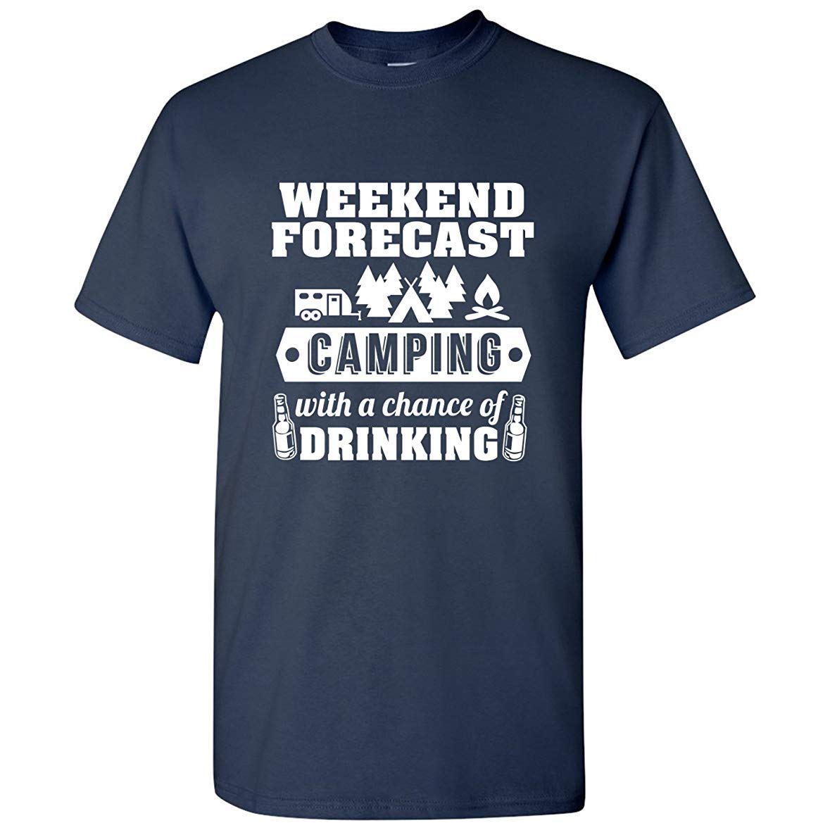  Weekend Forecast Camping With A Chance Of Drinking T Shirt