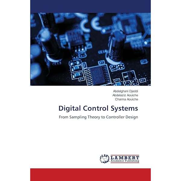 Digital Control Systems: Design, Identification and Implementation