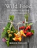 Image de Wild Food: A Complete Guide for Foragers