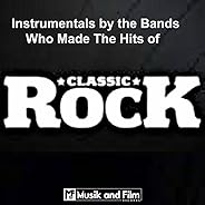 Classic Rock Instrumentals by the Bands Who Made the Hits