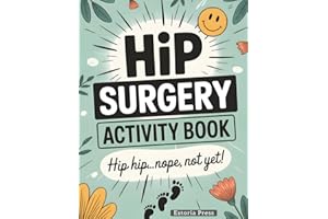Hip Surgery Recovery Activity Book: Large Print Activities for Adults | The Ultimate Post-Surgery Gift & Must-Have Recovery A