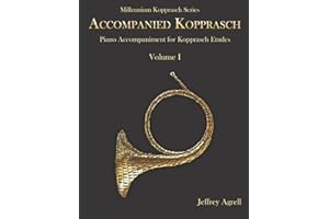 Accompanied Kopprasch: Piano Accompaniment for Kopprasch Etudes, Vol. I