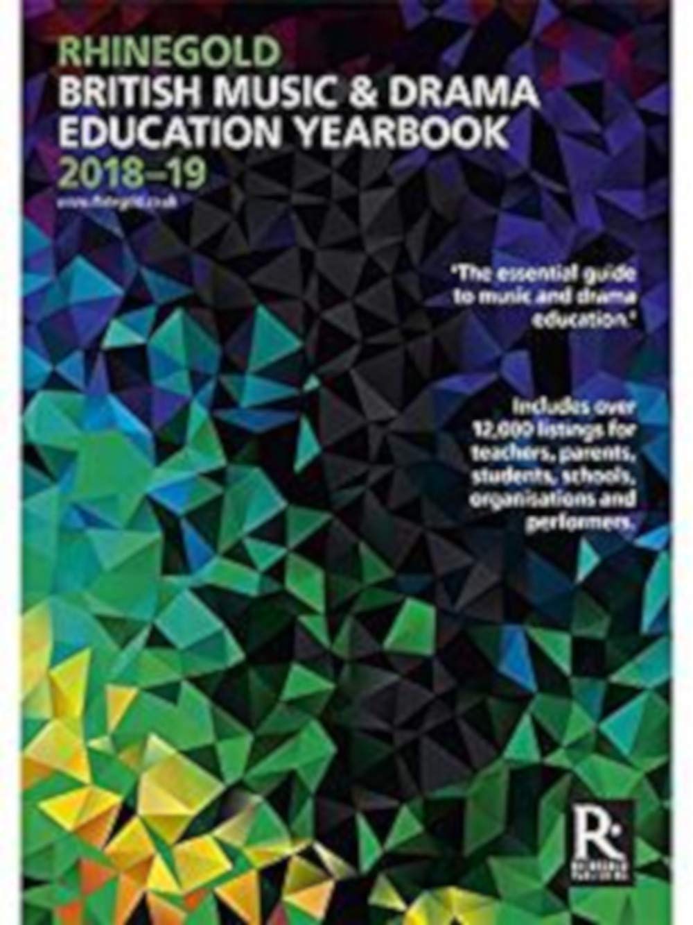 Rhinegold British Music & Drama Education Yearbook 2018-19