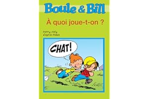 Boule et Bill - À quoi joue-t-on ?: Mes premières lectures avec Boule et Bill (French Edition)
